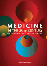 Imagen de portada: Medicine in the Twentieth Century 1st edition 9781138002289