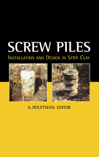 Imagen de portada: Screw Piles - Installation and Design in Stiff Clay 1st edition 9789058091925