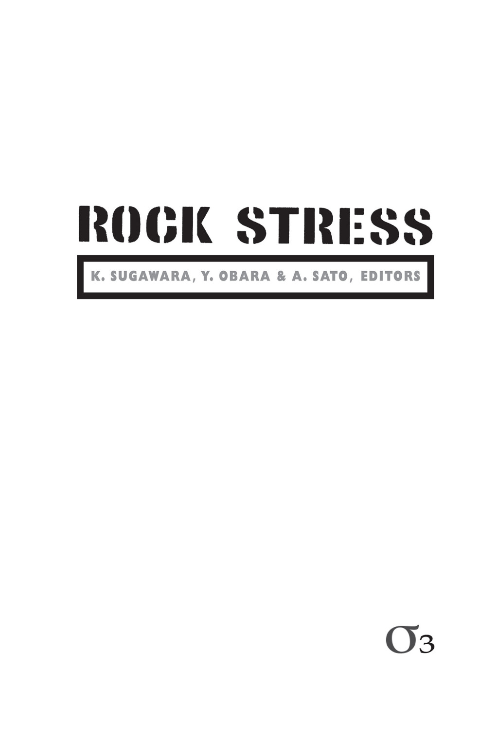 Rock Stress ’03 Proceedings of the Third International Symposium on Rock Stress,  Kumamoto, Japan, 4-6 November 2003 1st Edition