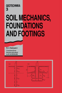 صورة الغلاف: Soil Mechanics, Footings and Foundations 1st edition 9789061911722