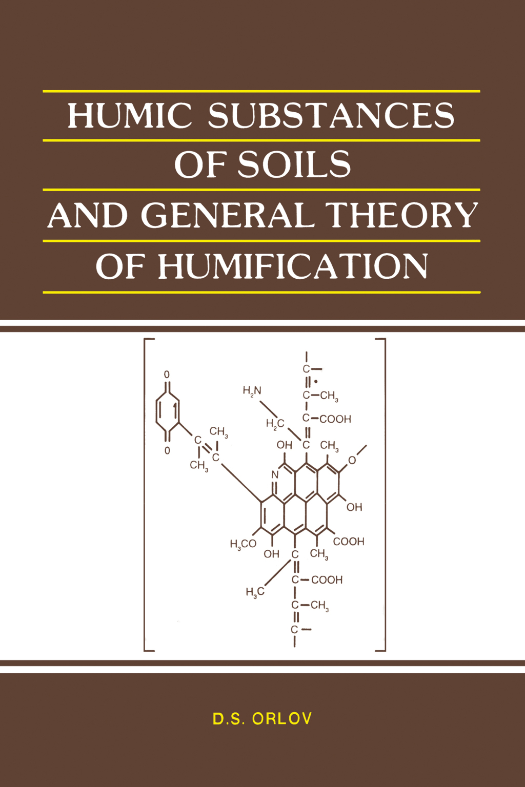 Humic Substances of Soils and General Theory of Humification 1st Edition