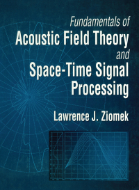 Cover image: Fundamentals of Acoustic Field Theory and Space-Time Signal Processing 1st edition 9780849394553