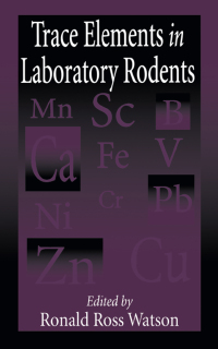Imagen de portada: Trace Elements in Laboratory Rodents 1st edition 9780849396113