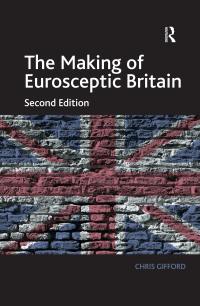 صورة الغلاف: The Making of Eurosceptic Britain 2nd edition 9781409457589