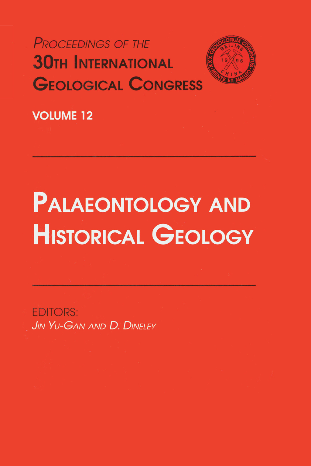 Palaeontology and Historical Geology Proceedings of the 30th International Geological Congress, Volume 12 1st Edition