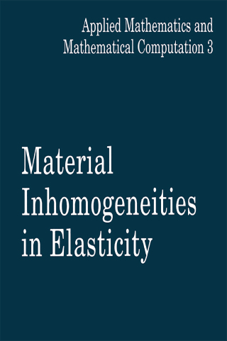 Imagen de portada: Material Inhomogeneities in Elasticity 1st edition 9780412495205