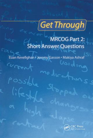 Omslagafbeelding: Get Through MRCOG Part 2: Short Answer Questions 1st edition 9781138372931