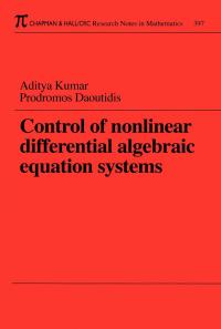 Immagine di copertina: Control of Nonlinear Differential Algebraic Equation Systems with Applications to Chemical Processes 1st edition 9780849306099