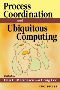 Imagen de portada: Process Coordination and Ubiquitous Computing 1st edition 9781138436176
