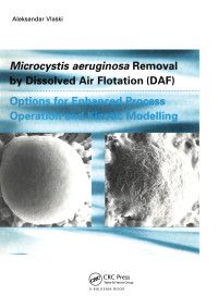 Cover image: Microcystic Aeruginosa Removal by Dissolved Air Flotation (DAF) 1st edition 9781138474758