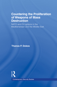 Omslagafbeelding: Countering the Proliferation of Weapons of Mass Destruction 1st edition 9780714684994
