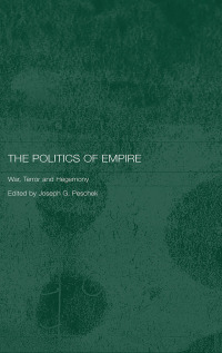 Omslagafbeelding: The Politics of Empire 1st edition 9780415376280
