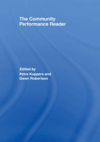 صورة الغلاف: The Community Performance Reader 1st edition 9780415392303
