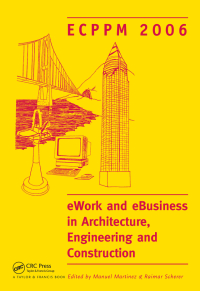 表紙画像: eWork and eBusiness in Architecture, Engineering and Construction. ECPPM 2006 1st edition 9780415416221