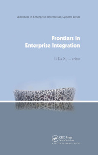 Omslagafbeelding: Frontiers in Enterprise Integration 1st edition 9780415457798