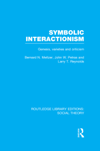 Imagen de portada: Symbolic Interactionism (RLE Social Theory) 1st edition 9781138783812