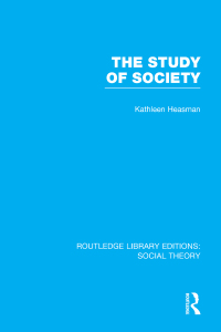 Cover image: The Study of Society (RLE Social Theory) 1st edition 9781138998148