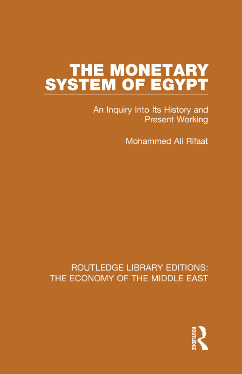 The Monetary System of Egypt (RLE Economy of Middle East): An Inquiry Into its History and Present Working, 1st Edition - FULL INSTANT DOWNLOAD | PDF DOCX EPUB