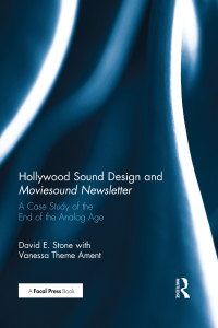 Imagen de portada: Hollywood Sound Design and Moviesound Newsletter 1st edition 9780367668112