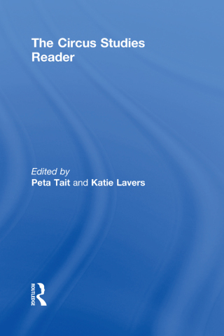 表紙画像: The Routledge Circus Studies Reader 1st edition 9781138125353