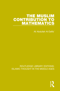 Cover image: The Muslim Contribution to Mathematics 1st edition 9781138942486