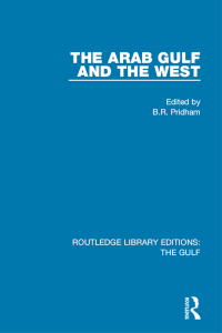 Cover image: The Arab Gulf and the West 1st edition 9781138125094