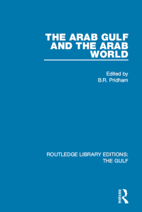 Cover image: The Arab Gulf and the Arab World 1st edition 9781138125100
