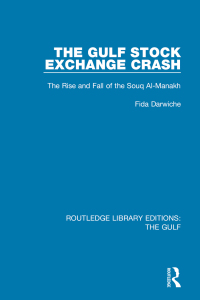 Cover image: The Gulf Stock Exchange Crash 1st edition 9781138181700