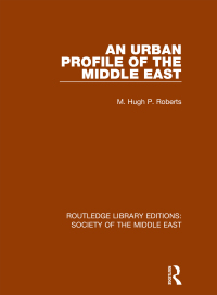 Imagen de portada: An Urban Profile of the Middle East 1st edition 9781138642140