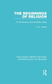Omslagafbeelding: The Beginnings of Religion 1st edition 9781138194557