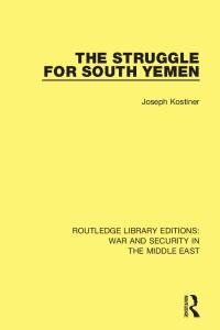 Omslagafbeelding: The Struggle for South Yemen 1st edition 9781138647695