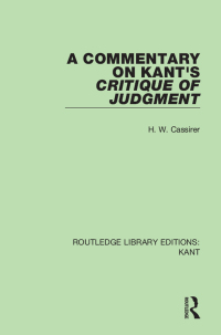 表紙画像: A Commentary on Kant's Critique of Judgement 1st edition 9781138650664