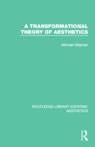 Cover image: A Transformation Theory of Aesthetics 1st edition 9781138651401
