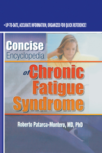 表紙画像: Concise Encyclopedia of Chronic Fatigue Syndrome 1st edition 9780789009234