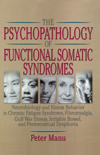 Cover image: The Psychopathology of Functional Somatic Syndromes 1st edition 9780789012609
