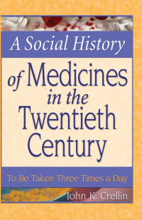 Cover image: A Social History of Medicines in the Twentieth Century 1st edition 9780789018458