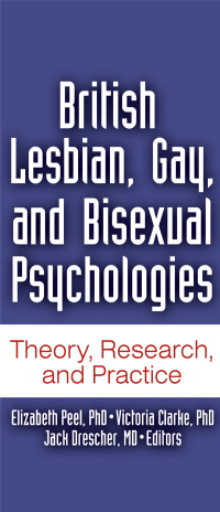 Cover image: British Lesbian, Gay, and Bisexual Psychologies 1st edition 9780789032522