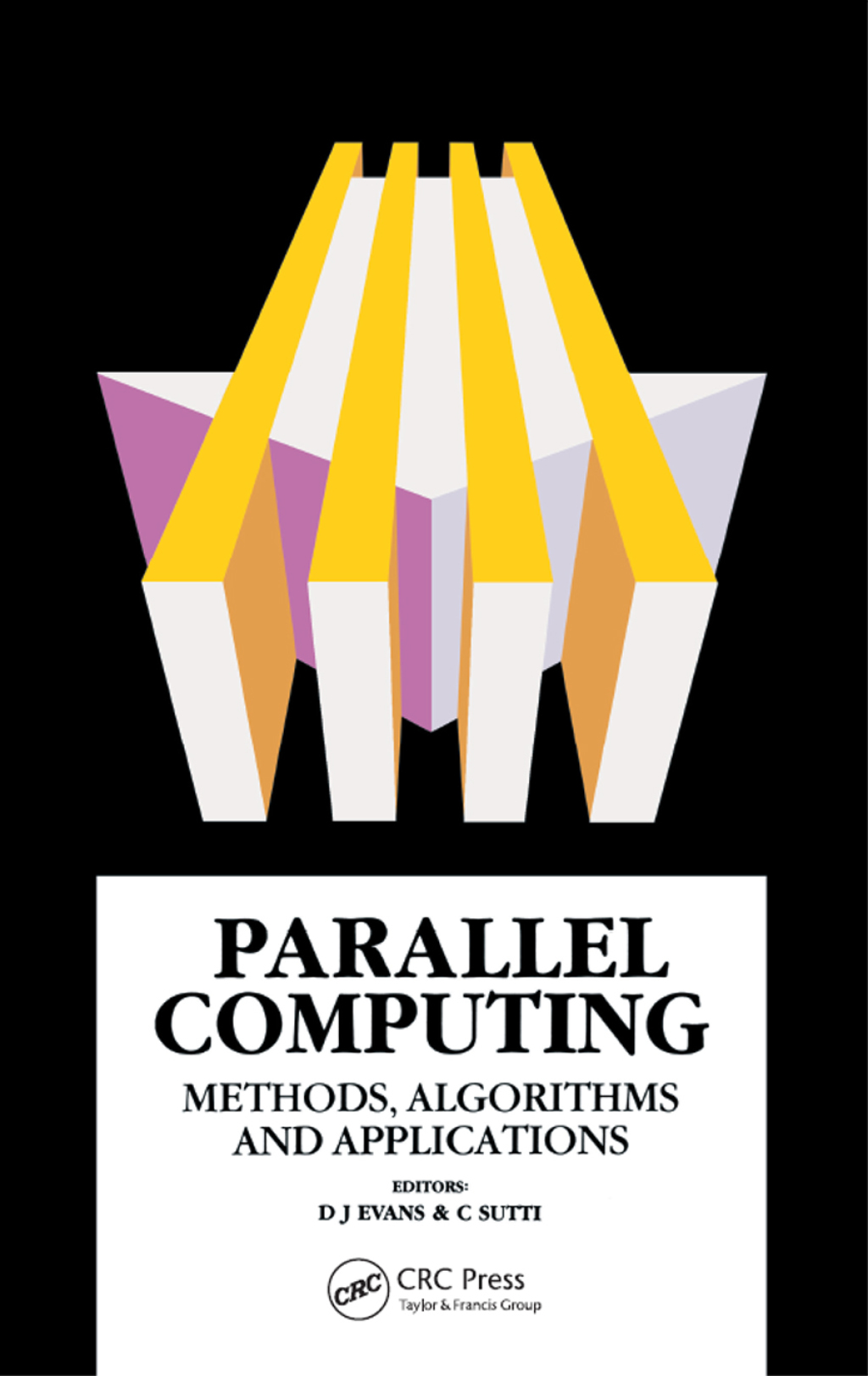 Parallel Computing Methods, Algorithms and Applications 1st Edition