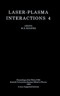 Cover image: Laser-Plasma Interactions 4 1st edition 9780905945187