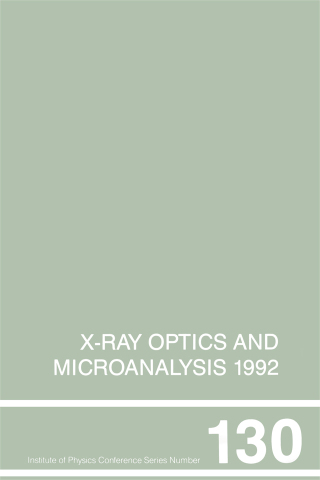 صورة الغلاف: X-Ray Optics and Microanalysis 1992, Proceedings of the 13th INT Conference, 31 August-4 September 1992, Manchester, UK 1st edition 9780750302555