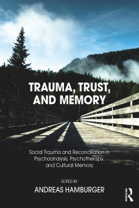 Cover image: Trauma, Trust, and Memory 1st edition 9781782204473
