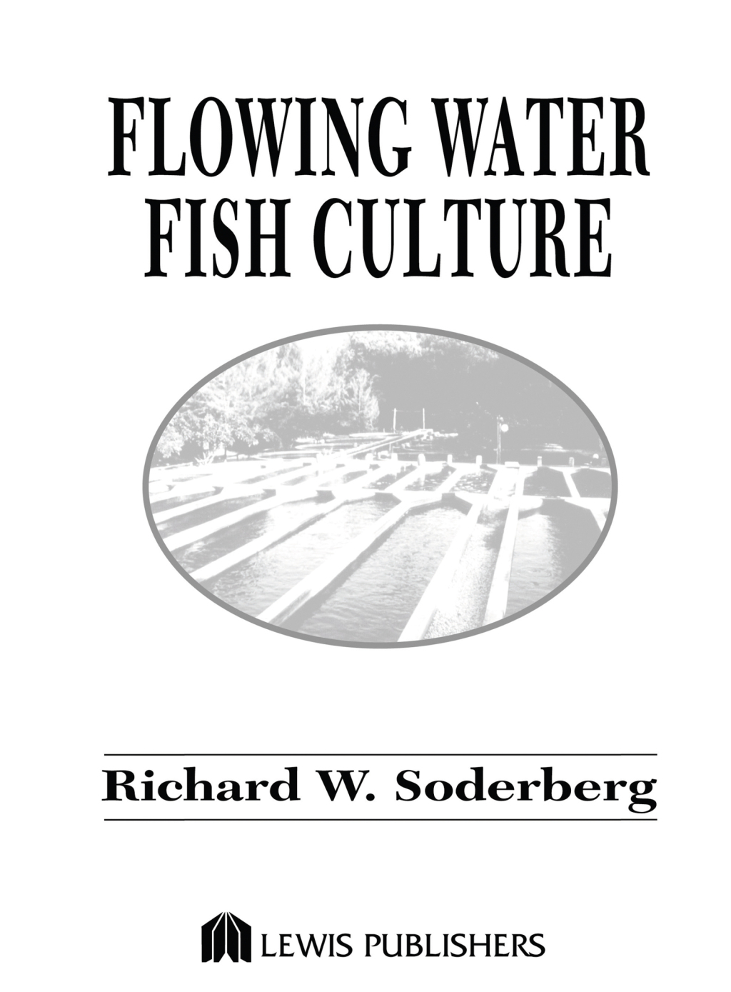 Flowing Water Fish Culture 1st Edition