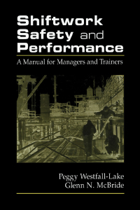 صورة الغلاف: Shiftwork Safety and Performance 1st edition 9781566702577