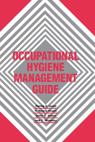 Imagen de portada: Occupational Hygiene Management Guide 1st edition 9780873712552