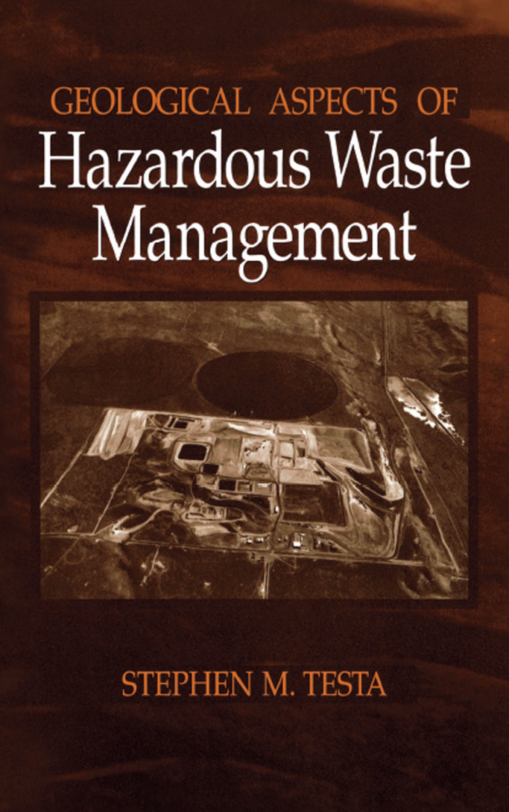 Geological Aspects of Hazardous Waste Management 1st Edition