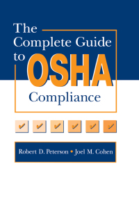 Imagen de portada: The Complete Guide to OSHA Compliance 1st edition 9780873716819
