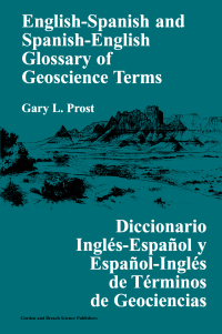 Cover image: English-Spanish and Spanish-English Glossary of Geoscience Terms 1st edition 9789056995621