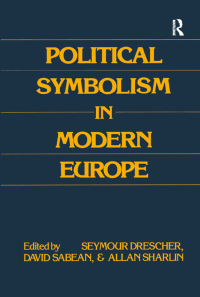 Imagen de portada: Political Symbolism in Modern Europe 1st edition 9781138513327