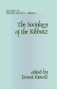 Cover image: Sociology of the Kibbutz 1st edition 9780878559022