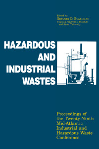 Immagine di copertina: Hazardous and Industrial Waste Proceedings, 29th Mid-Atlantic Conference 1st edition 9781566765923